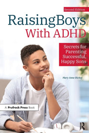 Raising Boys With Adhd 2nd Ed.