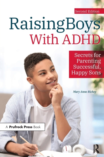 Raising Boys With Adhd 2nd Ed.