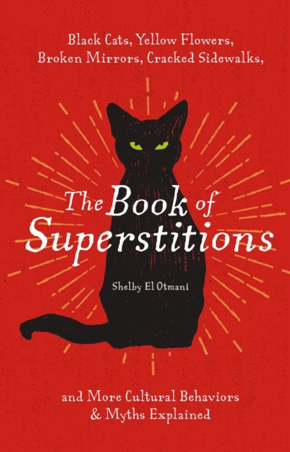 Book Of Superstitions By El Otami, Shelby