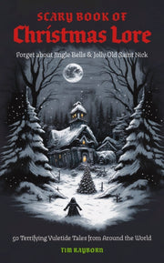 Scary Book Of Christmas Lore 50 Terrifyi By Rayborn, Tim