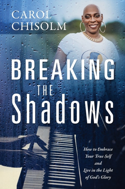 Breaking The Shadows: How To Embrace You