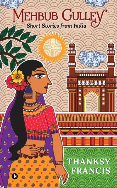 Mehbub Gulley: Short Stories From India