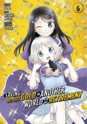 Saving 80000 Gold In Another World Bk 6 By Motoe, Keisuke