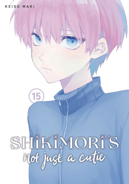 Shikimoris Not Just A Cutie 15