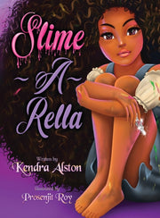 Slime-a-rella