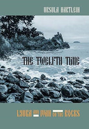 The Twelfth Time: Lyuba And Ivan On The