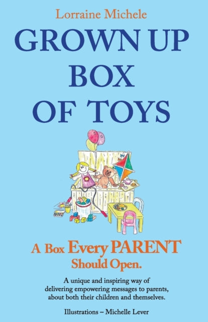 Grown Up Box Of Toys: A Box Every Parent