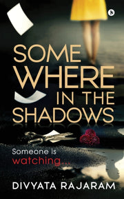 Somewhere In The Shadows: Someone Is Wat