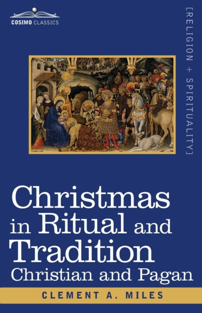 Christmas In Ritual And Tradition: Chris