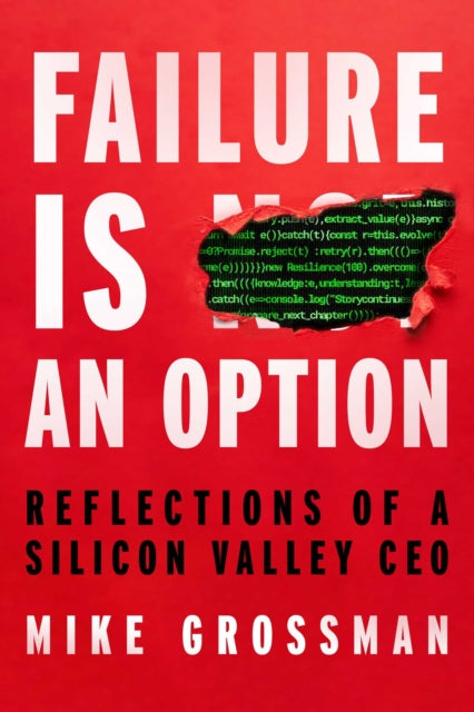 Failure Is An Option By Grossman, Mike