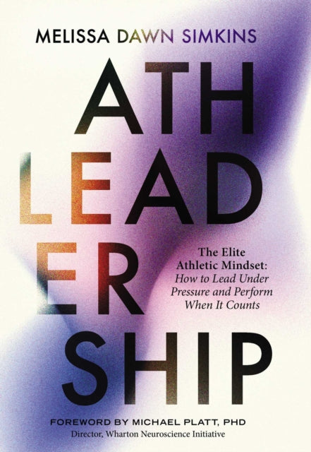 Athleadership By Dawn Simkins, Meliss