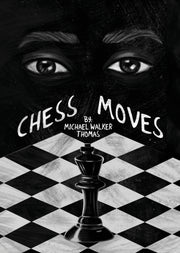 Chess Moves: A Ya Coming Of Age Short By Walker-thomas, Micha