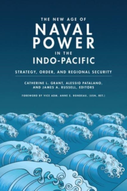 New Age Of Naval Power In The Indo Paci By Various