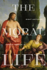 Moral Life: Eight Lectures