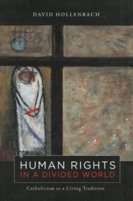 Human Rights In A Divided World