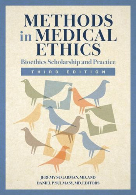 Methods In Medical Ethics By Sugarman, Jeremy