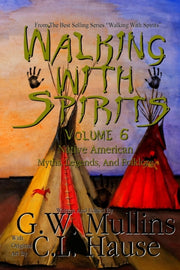 Walking With Spirits Volume 6 Native Ame