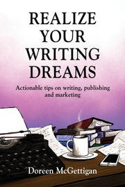 Realize Your Writing Dreams: Actionable