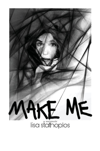 Make Me: A Memoir