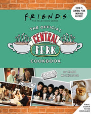 Friends The Official Central Perk Cookbk By Mickelson, Kara
