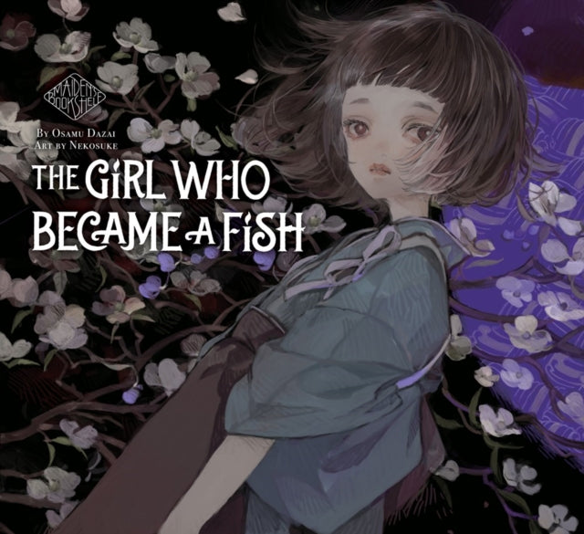 Girl Who Became A Fish Maidens Bookshelf By Dazai, Osamu
