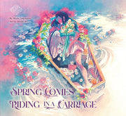 Spring Comes Riding In A Carriage