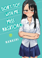 Dont Toy With Me Miss Nagatoro Volume 17 By Nanashi
