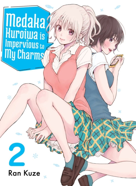 Medaka Kuroiwa/impervious To My Charms 2 By Kuze, Ran