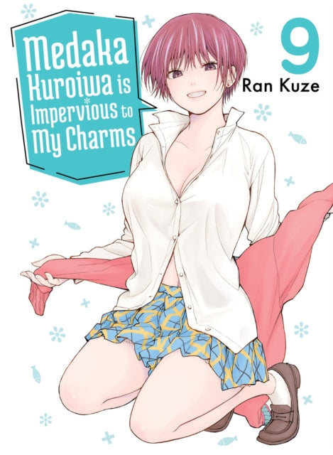 Medaka Kuroiwa Is Impervious To My Charm By Kuze, Ran