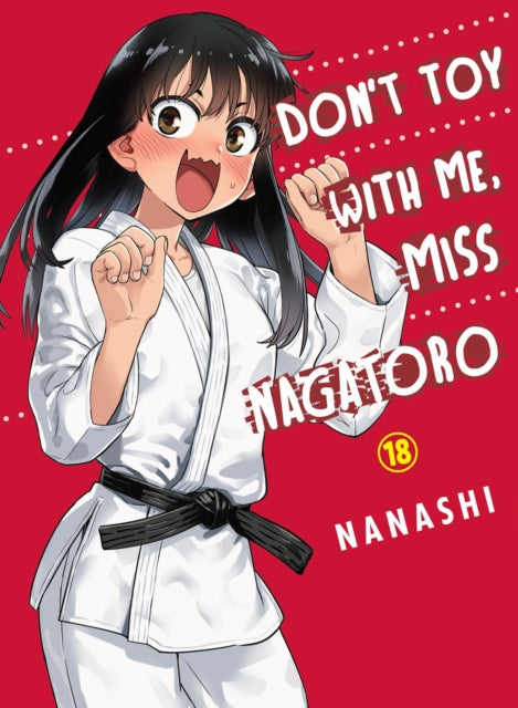 Dont Toy With Me Miss Nagatoro Volume 18 By Nanashi
