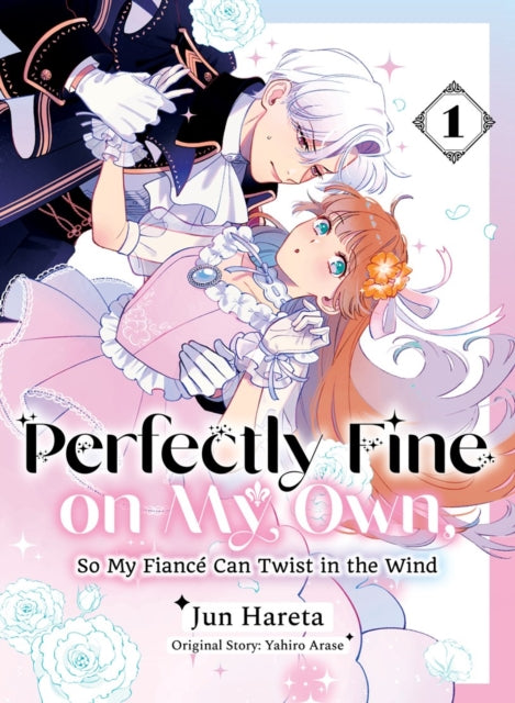 Perfectly Fine On My Own So My Fiance/1 By Arase, Yahiro