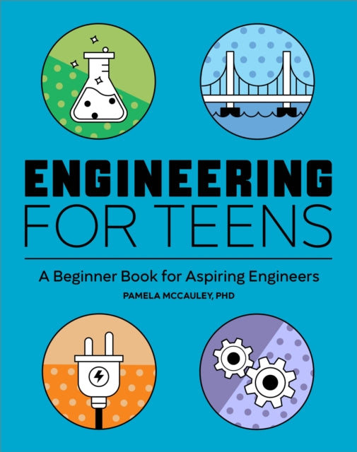 Engineering For Teens