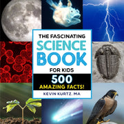Fascinating Science Book For Kids By Kurtz  Kevin