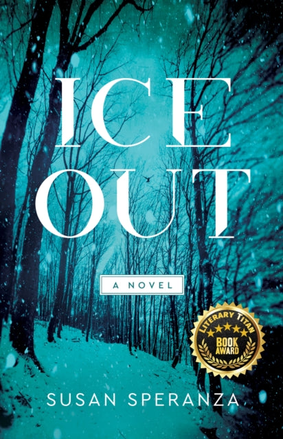 Ice Out A Novel