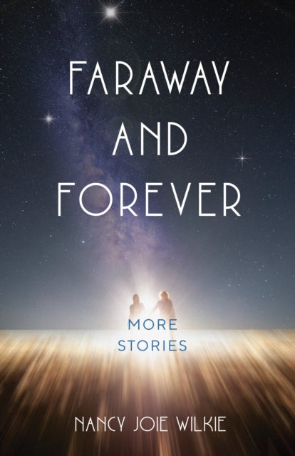 Faraway And Forever