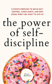 Power Of Self-discipline: 5-minute E
