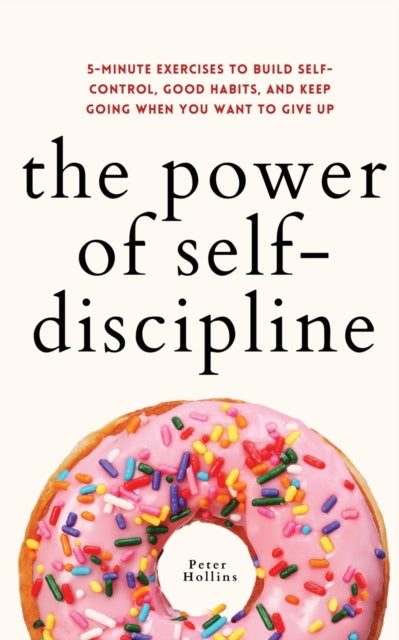 Power Of Self-discipline: 5-minute E