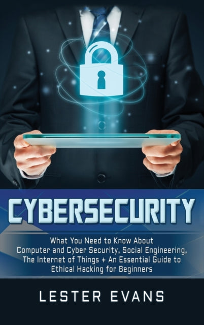 Cybersecurity: What You Need To Know Abo