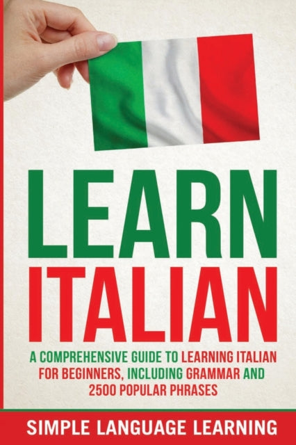 Learn Italian: A Comprehensive Guide To