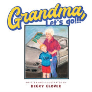 Grandma, Let's Go!!! And Kids, Let's Go!