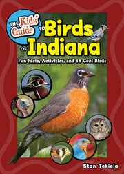 Kids Guide To Birds Of Indiana By Tekiela, Ctan