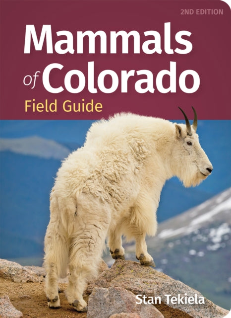 Mammals Of Colorado Field Guide By Stan Tekiela