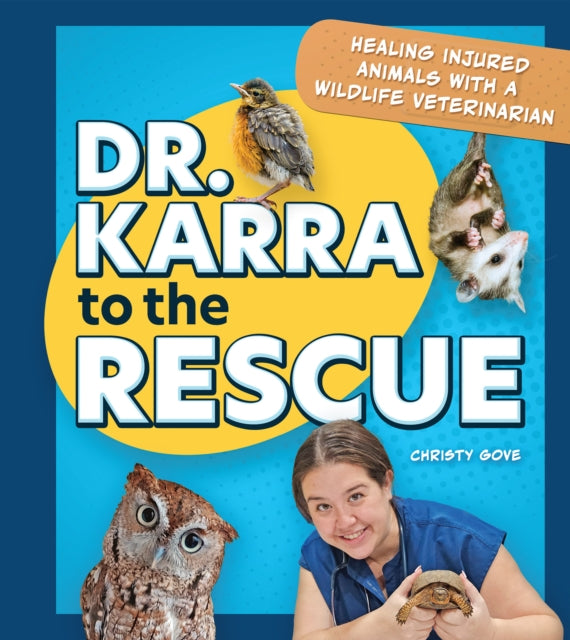 Dr. Karra To The Rescue By Christy Gove