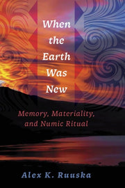 When The Earth Was New