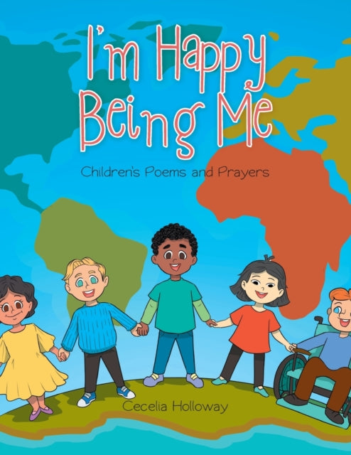 I'm Happy Being Me: Children's Poems And