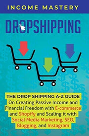 Dropshipping: The Dropshipping A-z Guide