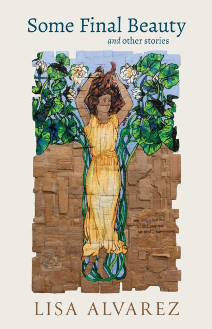 Some Final Beauty & Other Stories