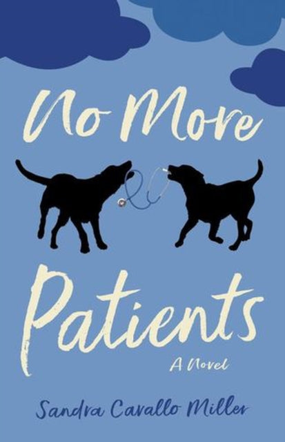 No More Patients By Miller, Sandra Caval