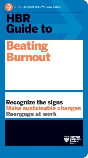 Hbr Guide To Beating Burnout