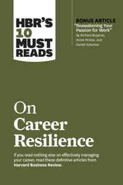Hbrs 10 Must Reads On Career Resilience By Harvard Business